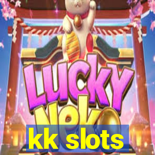 kk slots